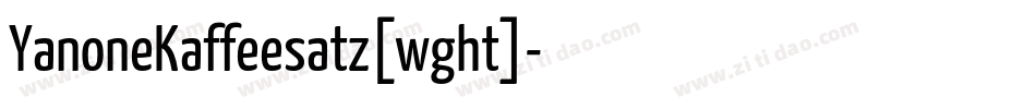 YanoneKaffeesatz[wght]字体转换